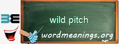 WordMeaning blackboard for wild pitch
